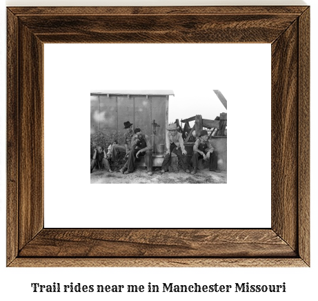 trail rides near me in Manchester, Missouri